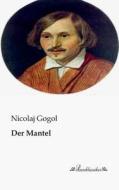 Der Mantel di Nicolaj Gogol edito da Leseklassiker