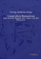 Compendium Harmonicum di Georg Andreas Sorge edito da Europäischer Musikverlag