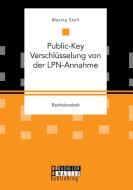 Public-Key Verschlüsselung von der LPN-Annahme di Marina Stoll edito da Bachelor + Master Publishing