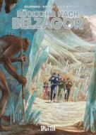 Rückkehr nach Belzagor 02 di Robert Silverberg, Philippe Thirault edito da Splitter Verlag