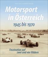 Motorsport in Österreich. 1945 bis 1970 di Thomas Karny, Matthias Marschik edito da Sutton Verlag GmbH