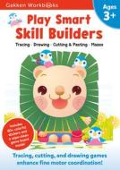 Play Smart Skill Builders 3+: For Ages 3+ di Gakken edito da Gakken