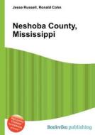 Neshoba County, Mississippi edito da Book On Demand Ltd.