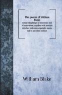 The poems of William Blake di William Blake edito da Book on Demand Ltd.