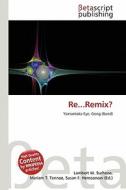 Re...Remix? edito da Betascript Publishing