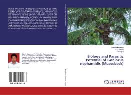 Biology and Parasitic Potential of Goniozus nephantidis (Muesebeck) di Repalle Naganna, C. U. Shinde, Patil Vipul edito da LAP Lambert Academic Publishing