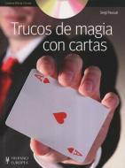 Trucos de magia con cartas di Sergi Pascual Guàrdia edito da Editorial Hispano Europea S.A.
