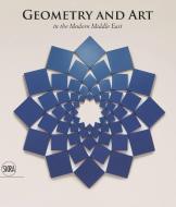 Geometry and Art di Roxane Zand, Sussan Babaie edito da Skira