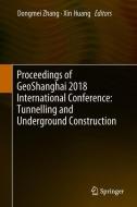 Proceedings of GeoShanghai 2018 International Conference: Tunnelling and Underground Construction edito da Springer Singapore