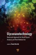 Glyconanotechnology edito da Pan Stanford Publishing Pte Ltd