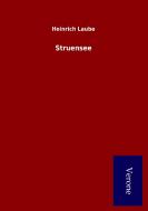 Struensee di Heinrich Laube edito da Salzwasser-Verlag GmbH