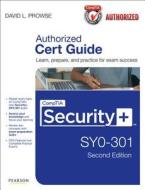 Comptia Security+ Sy0-301 Authorized Cert Guide di David L. Prowse edito da Pearson It Certification