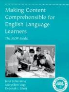 Making Content Comprehensible For English Language Learners di Jane Echevarria edito da Pearson Education (us)
