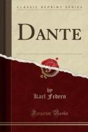 Dante (classic Reprint) di Karl Federn edito da Forgotten Books