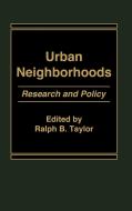 Urban Neighborhoods di Ralph B. Taylor edito da Praeger