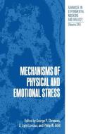 Mechanisms of Physical and Emotional Stress di George P. Chrousos, Philip W. Gold, D. Lynn Loriaux edito da Springer US