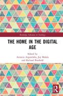 The Home In The Digital Age edito da Taylor & Francis Ltd