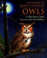 The Book of North American Owls di Helen Roney Sattler edito da CLARION BOOKS