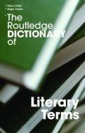 The Routledge Dictionary of Literary Terms edito da Taylor & Francis Ltd