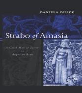 Strabo of Amasia di Daniela Dueck edito da Taylor & Francis Ltd