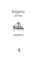 Religions Of Tibet di Tucci edito da Taylor & Francis Ltd