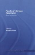 Palestinian Refugee Repatriation edito da Taylor & Francis Ltd