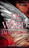 Immortal di J. R. Ward edito da PUT