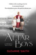 The Altar Boys di Suzanne Smith edito da ABC Books