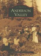 Anderson Valley di The Anderson Valley Historical Society edito da ARCADIA PUB (SC)