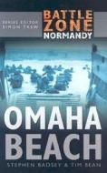 Battle Zone Normandy: Omaha Beach di Stephen Badsey edito da The History Press Ltd