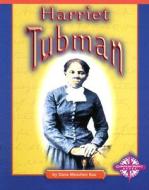Harriet Tubman di Dana Meachen Rau edito da Compass Point Books