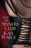 The Sinners Club di Kate Pearce edito da Kensington Publishing