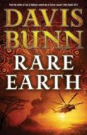 Rare Earth di Davis Bunn edito da Baker Publishing Group