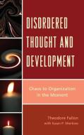 Disordered Thought and Development di Theodore Fallon edito da Jason Aronson