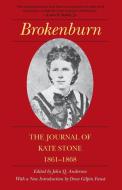 Brokenburn di Kate Stone, ANDERSON edito da Louisiana State University Press