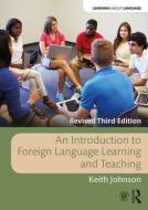 An Introduction to Foreign Language Learning and Teaching di Keith Johnson edito da Taylor & Francis Ltd.