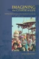 Imagining the Course of Life di Nancy Eberhardt edito da University of Hawai'i Press