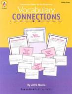 Vocabulary Connections: Interactive Games for the Classroom di Jill Norris edito da INDEPENDENT PUBL GROUP
