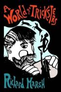 A World of Tricksters di Richard Marsh edito da LIGHTNING SOURCE INC