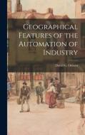 Geographical Features of the Automation of Industry edito da LIGHTNING SOURCE INC