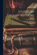 Stories by English Authors di Charles Reade, F W Robinson edito da Creative Media Partners, LLC