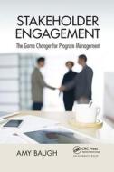 Stakeholder Engagement di Amy Baugh edito da Taylor & Francis Ltd