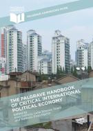 The Palgrave Handbook of Critical International Political Economy edito da Palgrave Macmillan
