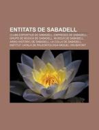 Entitats De Sabadell: Clubs Esportius De di Font Wikipedia edito da Books LLC, Wiki Series