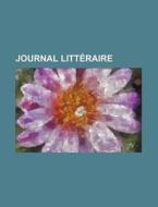 Journal Litteraire (24) di Livres Groupe edito da General Books Llc