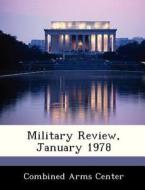 Military Review, January 1978 edito da Bibliogov
