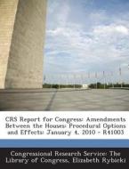 Crs Report For Congress di Elizabeth Rybicki edito da Bibliogov