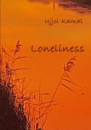 Loneliness di Ujjol Kamal edito da Lulu.com