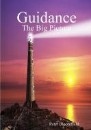 Guidance - The Big Picture di Peter Bloomfield edito da Lulu.com