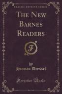 The New Barnes Readers (classic Reprint) di Herman Dressel edito da Forgotten Books